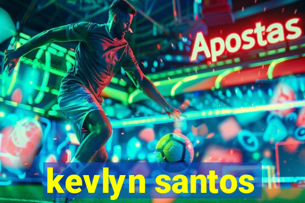 kevlyn santos